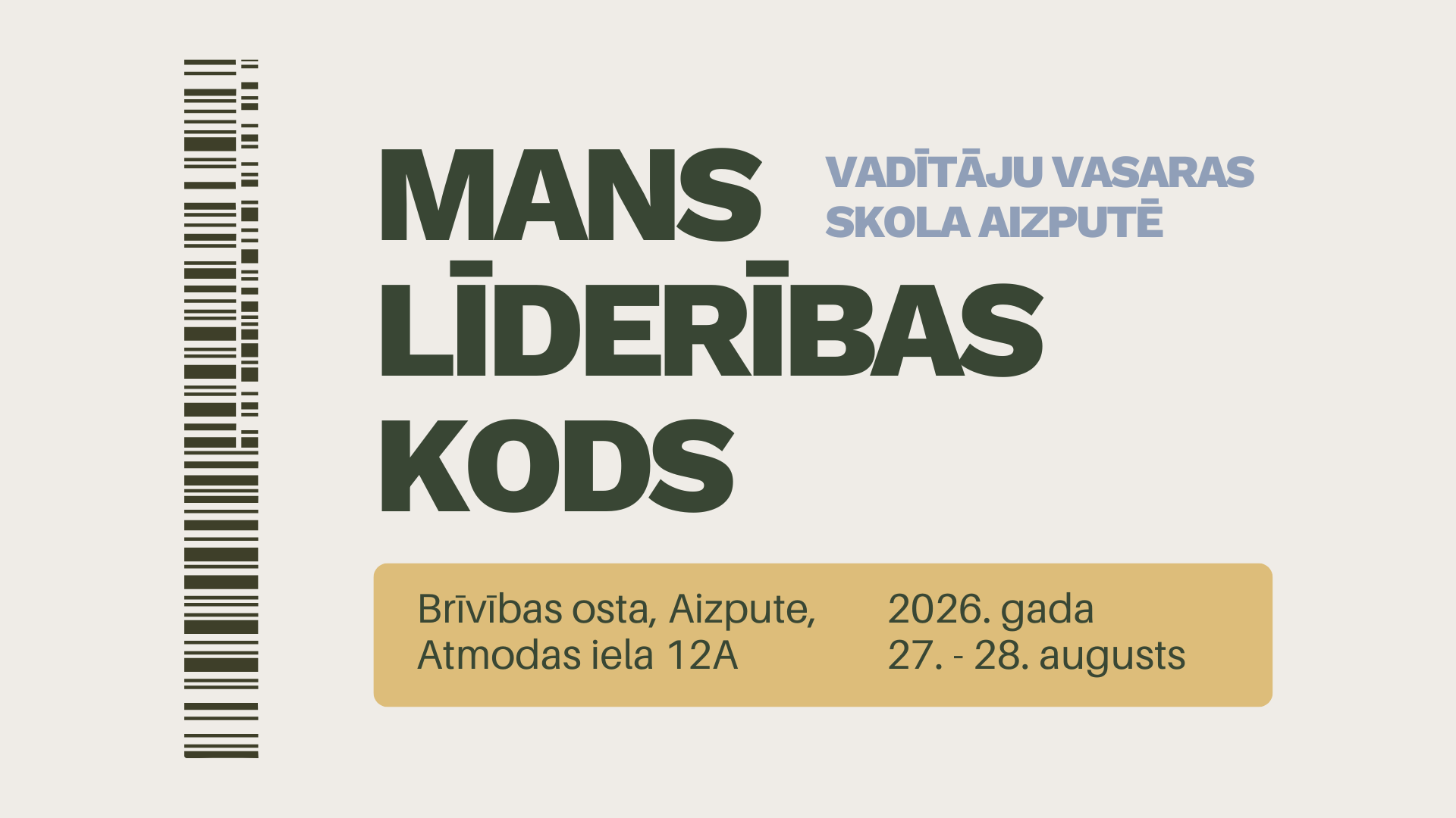 Vadītāju vasaras skola Aizputē “Mans līderības kods”